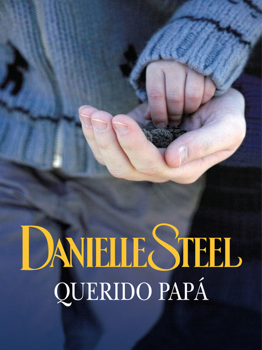 Title details for Querido papá by Danielle Steel - Available